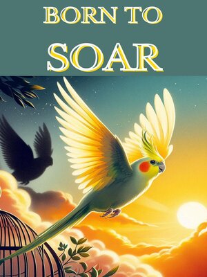 cover image of Born to Soar